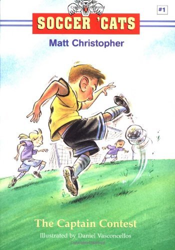 The Captain Contest (Soccer Cats, 1) (9780316141697) by Christopher, Matt