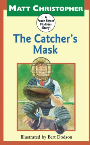 Beispielbild fr The Catcher's Mask (Peach Street Mudders Story) zum Verkauf von SecondSale