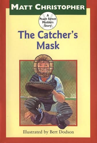 Stock image for The Catcher's Mask (Peach Street Mudders Story) for sale by More Than Words