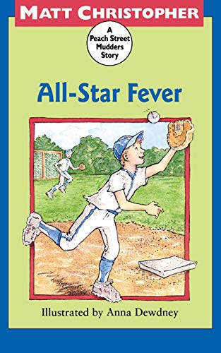 All-Star Fever: A Peach Street Mudders Story (9780316141987) by Christopher, Matt