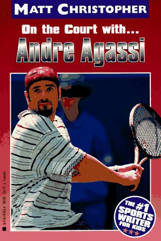 9780316142021: On the Court With. . .andre Agassi (Athlete Biographies)