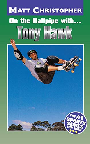 9780316142236: On the Halfpipe with Tony Hawk (Matt Christopher Sports Bio Bookshelf)