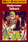 Imagen de archivo de Undercover Tailback (Matt Christopher Sports Classics) a la venta por SecondSale