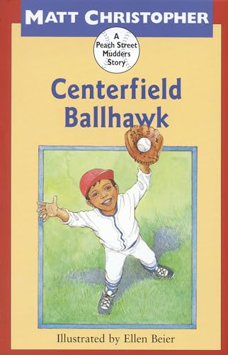 9780316142724: Centerfield Ballhawk (Peach Street Mudders) (Soar to Success) (Peach Street Mudders Story)