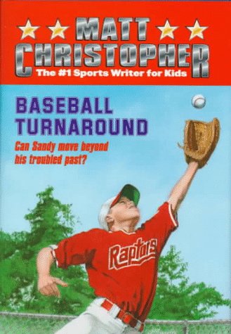 Baseball Turnaround (Matt Christopher Sports Classics) (9780316142755) by Christopher, Matt