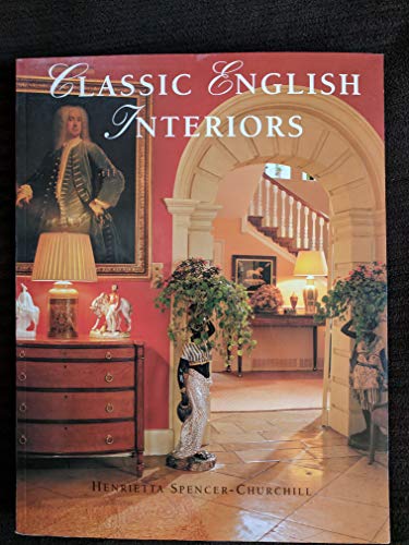 Stock image for Classic English Interiors for sale by Better World Books