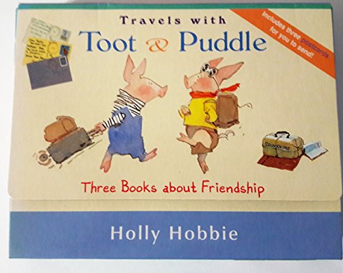 Travels with Toot & Puddle: Three Books About Friendship (9780316145640) by Hobbie, Holly