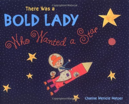 

There Was a Bold Lady Who Want