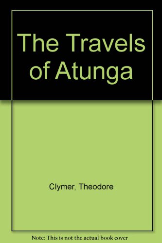 Stock image for Travels of Atunga for sale by Better World Books