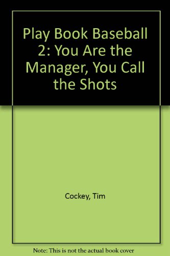 Play Book! Baseball 2 You Are the Manager, You Call the Shots