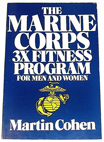 Stock image for The Marine Corps 3X Fitness Program for sale by Better World Books