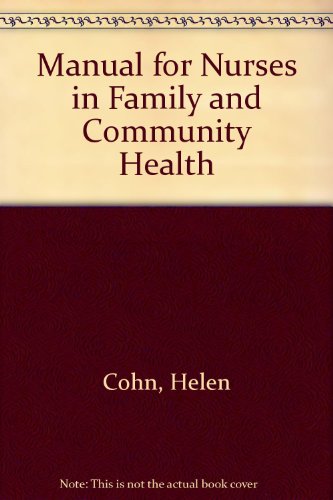 Imagen de archivo de Manual for Nurses in Family and Community Health a la venta por Better World Books