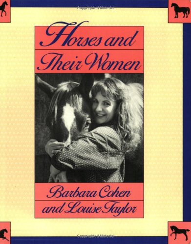 Beispielbild fr Horses and Their Women zum Verkauf von SecondSale