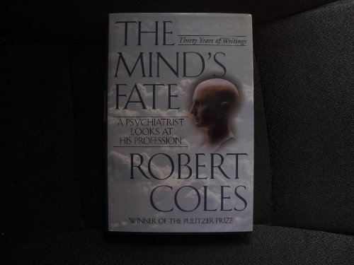 9780316151641: The Mind's Fate: A Psychiatrist Looks at His Profession--Thirty Years of Writings