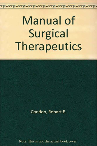 Imagen de archivo de Manual of Surgical Therapeutics a la venta por Better World Books