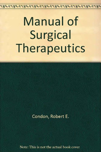 Stock image for Manual of surgical therapeutics (A Little, Brown spiral manual) for sale by Irish Booksellers
