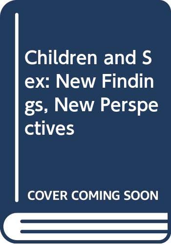 Children and Sex: New Findings, New Perspectives (9780316153317) by Larry L. Constantine; Floyd M. Martinson