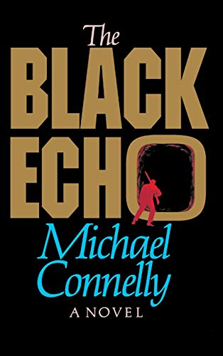 9780316153614: The Black Echo: A Novel