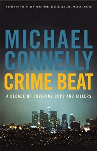 Beispielbild fr Crime Beat : A Decade of Covering Cops and Killers zum Verkauf von Bookbid