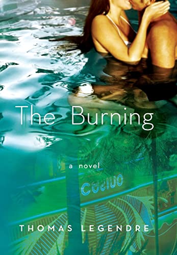 Imagen de archivo de The Burning: A Novel a la venta por Wonder Book