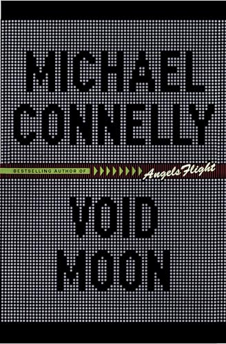 ANGELS FLIGHT: VOID MOON - Connelly, Michael