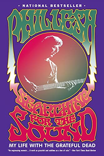 Stock image for Searching for the Sound : My Life with the Grateful Dead for sale by Better World Books