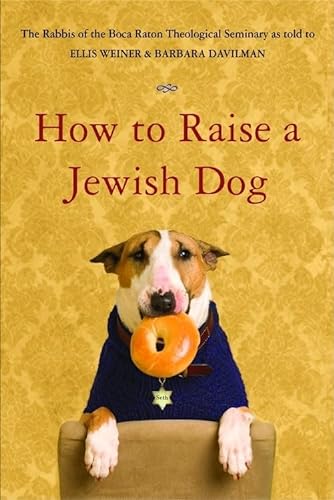 Imagen de archivo de How to Raise a Jewish Dog a la venta por Strand Book Store, ABAA