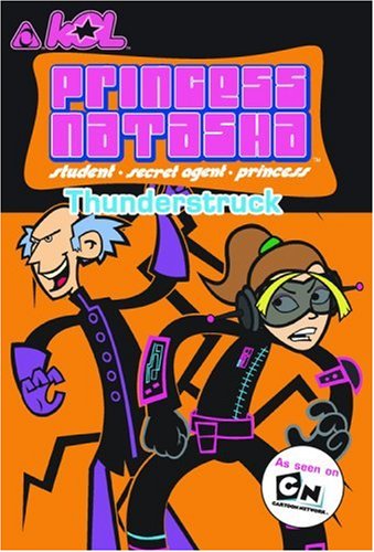 Beispielbild fr Princess Natasha #4: Thunderstruck: As seen on Cartoon Network zum Verkauf von Wonder Book