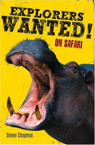 Imagen de archivo de Explorers Wanted!: On Safari a la venta por WorldofBooks