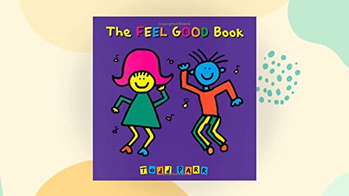 9780316155656: The Feel Good Book (Todd Parr Classics)
