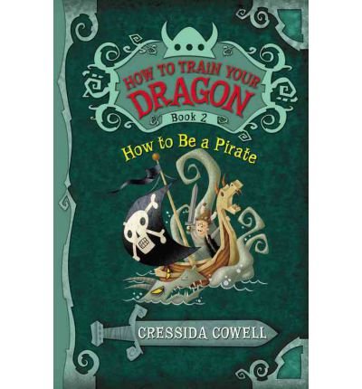 Beispielbild fr How to Train Your Dragon: How to Be a Pirate zum Verkauf von Wonder Book