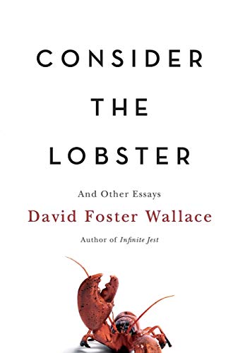 Beispielbild fr Consider the Lobster: And Other Essays zum Verkauf von Hawking Books