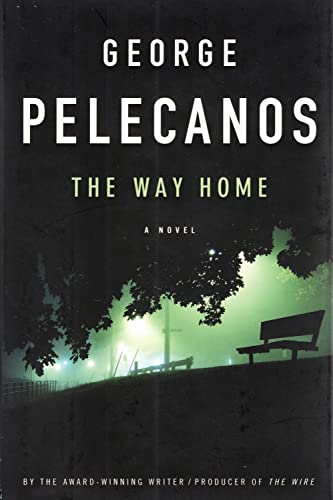 The Way Home (9780316156493) by Pelecanos, George