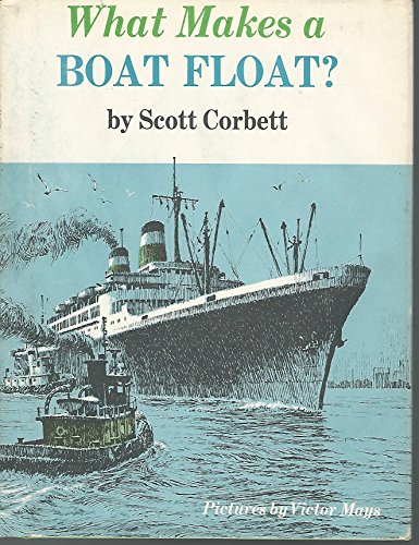 Beispielbild fr What Makes a Boat Float? zum Verkauf von Table of Contents