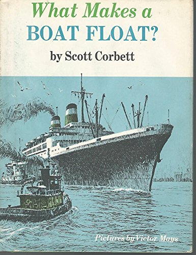 Stock image for What Makes a Boat Float? for sale by Table of Contents