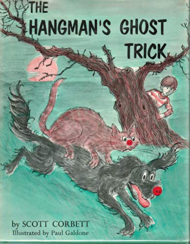 The Hangman's Ghost Trick (9780316157285) by Corbett, Scott; Galdone, Paul