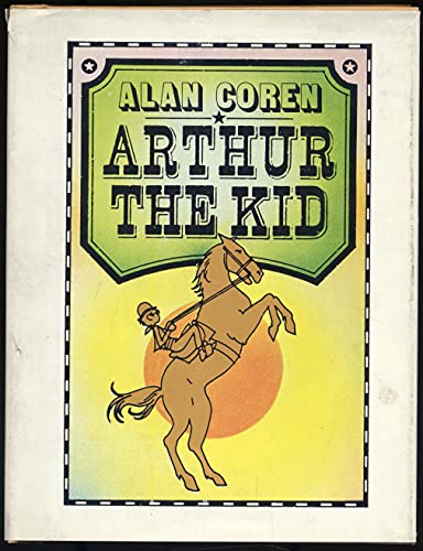 Stock image for Arthur the Kid for sale by Deborah Fiegl, Bookseller