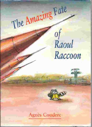 Beispielbild fr The Amazing Fate of Raoul Raccoon zum Verkauf von Better World Books