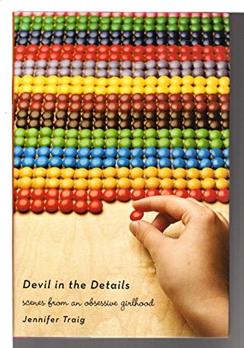 Stock image for Devil in the Details: Scenes from an Obsessive Girlhood for sale by Gulf Coast Books