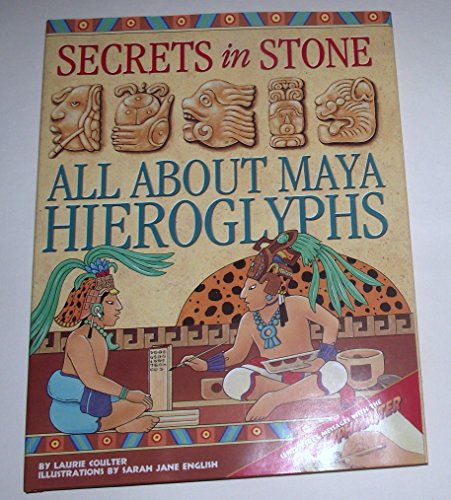 Stock image for Secrets in Stone: All about Maya Hieroglyphs for sale by ThriftBooks-Atlanta