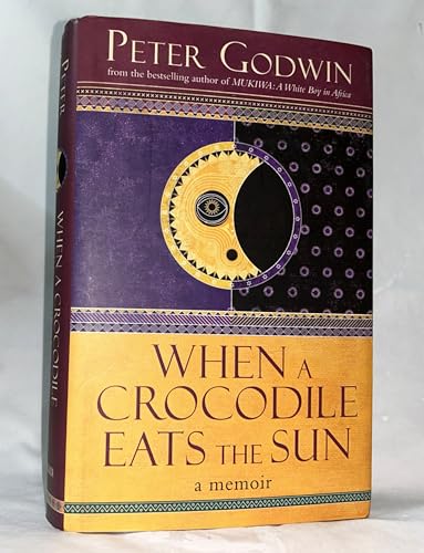 

When A Crocodile Eats the Sun: A Memoir of Africa [signed]