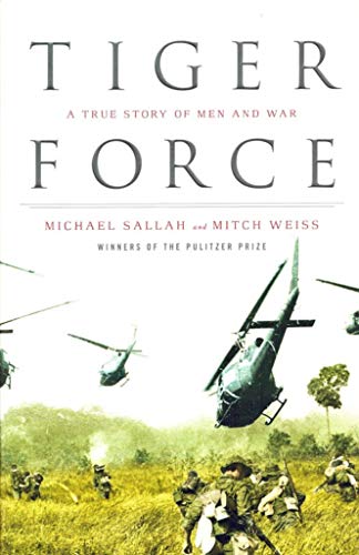 Beispielbild fr Tiger Force : A True Story of Men and War zum Verkauf von Better World Books