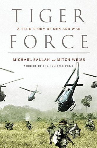 Imagen de archivo de Tiger Force : A True Story of Men and War a la venta por Better World Books