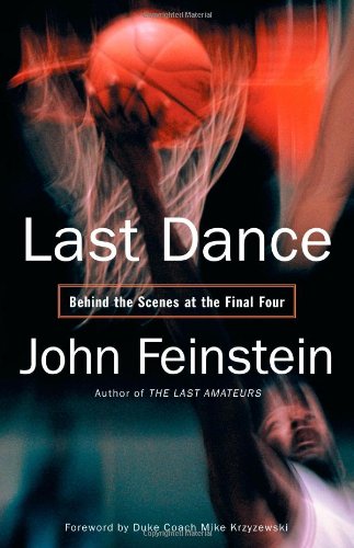 9780316160308: Last Dance: Behind the Scenes at the Final Four