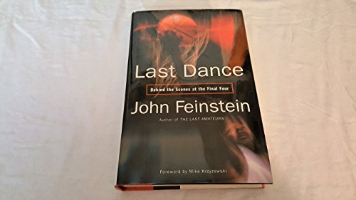 Last Dance: Behind the Scenes at the Final Four (9780316160308) by Feinstein, John