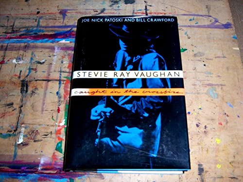 Imagen de archivo de Stevie Ray Vaughan: Caught in the Crossfire a la venta por Goodwill Books