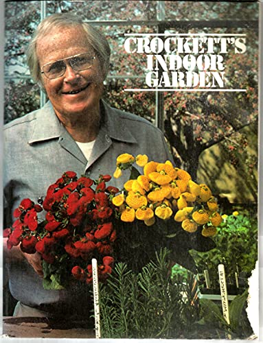 Stock image for Crockett's Indoor Garden for sale by Jadewalky Book Company