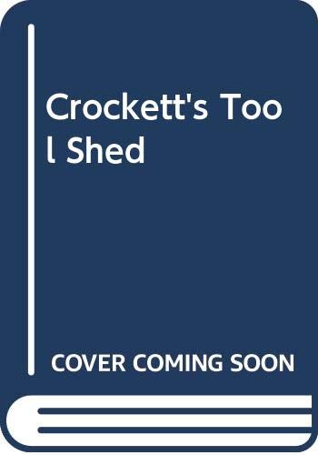 Imagen de archivo de Crockett's Tool Shed a la venta por Wonder Book