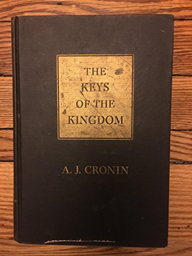 9780316161657: The keys of the kingdom / A.J. Cronin