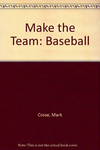 Beispielbild fr Make the Team: Baseball zum Verkauf von Wonder Book
